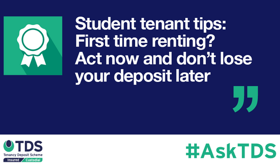 #AskTDS: Student tenant tips - First time renting? Act now and don't lose your deposit later