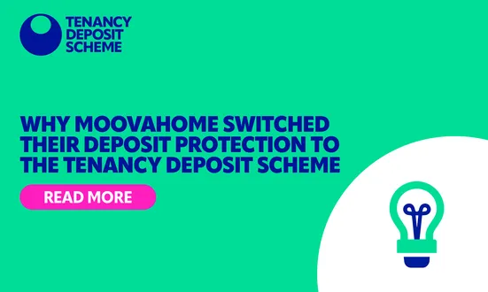 Why Moovahome switched their deposit protection to the Tenancy Deposit Scheme